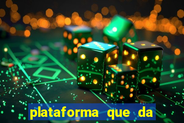 plataforma que da dinheiro no cadastro sem deposito